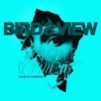 BIRD'S VIEW House Of Commando CD