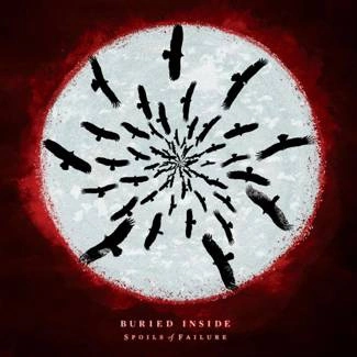 BURIED INSIDE Spoils Of Failure CD