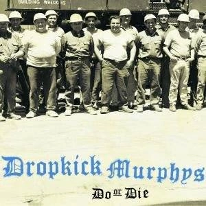 DROPKICK MURPHYS Do Or Die CD
