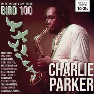 PARKER, CHARLIE Bird 100 - 100th Anniversary - Original Albums 10CD