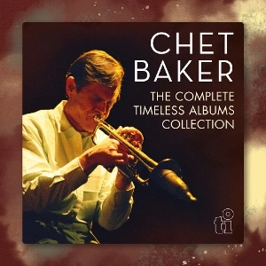 CHET BAKER Complete Timeless Albu... 7 CD