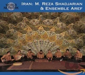 MOHAMMAD REZA SHADJARIAN & ENSEMBLE AREF 03 Iran CD DIGIPAK