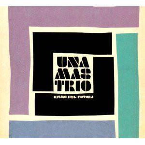 UNA MAS TRIO Ritmo Del Futura CD