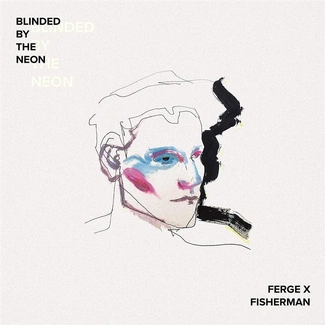 FERGE X FISHERMAN Blinded By The Neon CD DIGIPAK