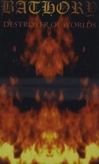 BATHORY Destroyer Of Worlds CASSETTE