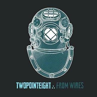 TWOPOINTEIGHT From Wires CD