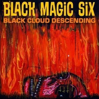 BLACK MAGIC SIX Black Cloud Descending CD