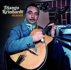 REINHARDT, DJANGO Nuages CD