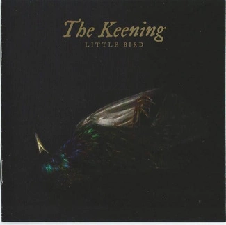 KEENING, THE Little Bird CD