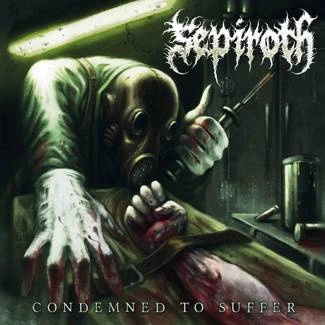 SEPIROTH Condemned To Suffer CD