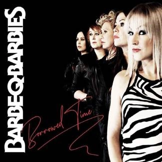 BARBE-Q-BARBIES Borrowed Time CD DIGIPAK