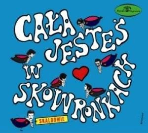 SKALDOWIE Cala Jestes W Skowronkach CD