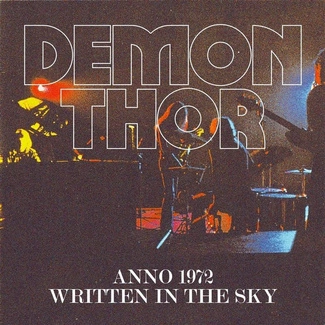 DEMON THOR Anno 1972 / Written In The Sky CD