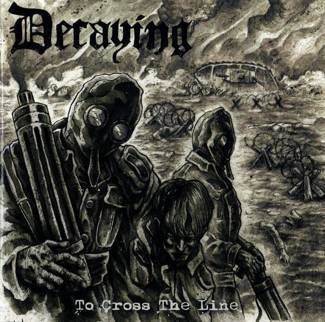 DECAYING To Cross The Line CD