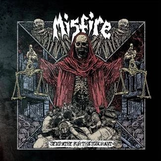 MISFIRE Sympathy For The Ignorant CD