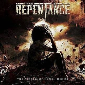 REPENTANCE The Process Of Human Demise CD DIGIPAK
