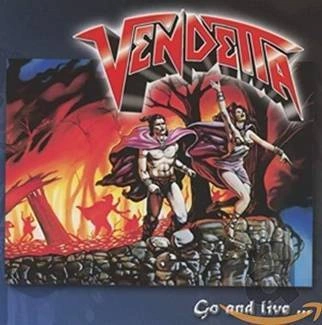 VENDETTA Go And Live CD