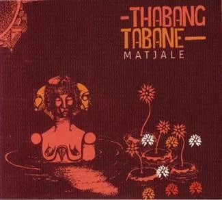 THABANG TABANE Matjale CD