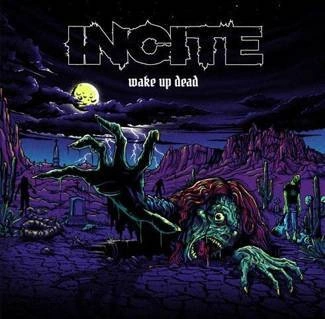 INCITE Wake Up Dead CD
