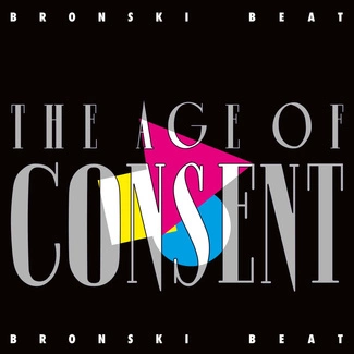 BRONSKI BEAT The Age Of Consent CD
