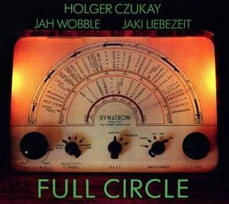 HOLGER CZUKAY JAH WOBBLE JAKI LIEBEZEIT Full Circle CD DIGIPAK