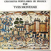 MONTAND, YVES Chansons Populaires De France CD