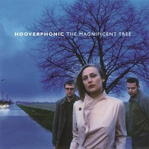 HOOVERPHONIC Magnificent Tree LP MOV