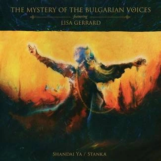 THE MYSTERY OF THE BULGARIAN VOICES FEAT. LISA GERRARD Shandai Ya / Stanka CD